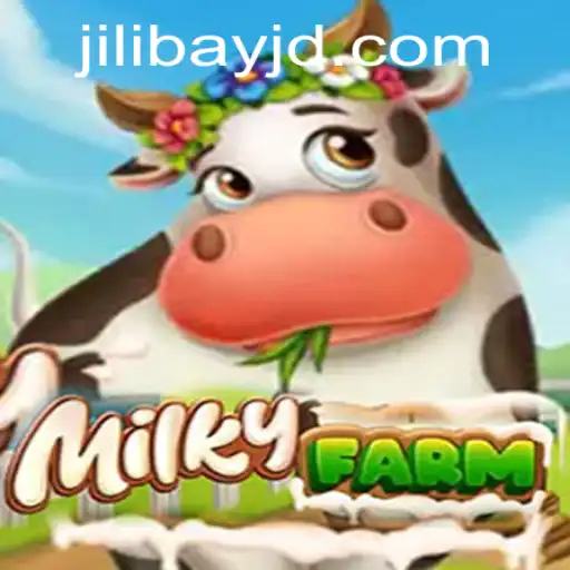 Discover the Enchanting World of MilkyFarm: A Journey into Jilibay